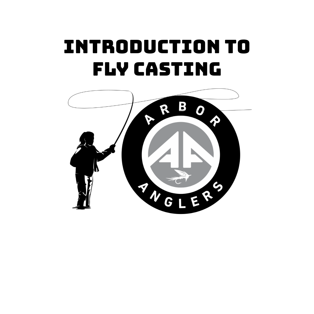 Introduction to Fly-Casting - Arbor Anglers